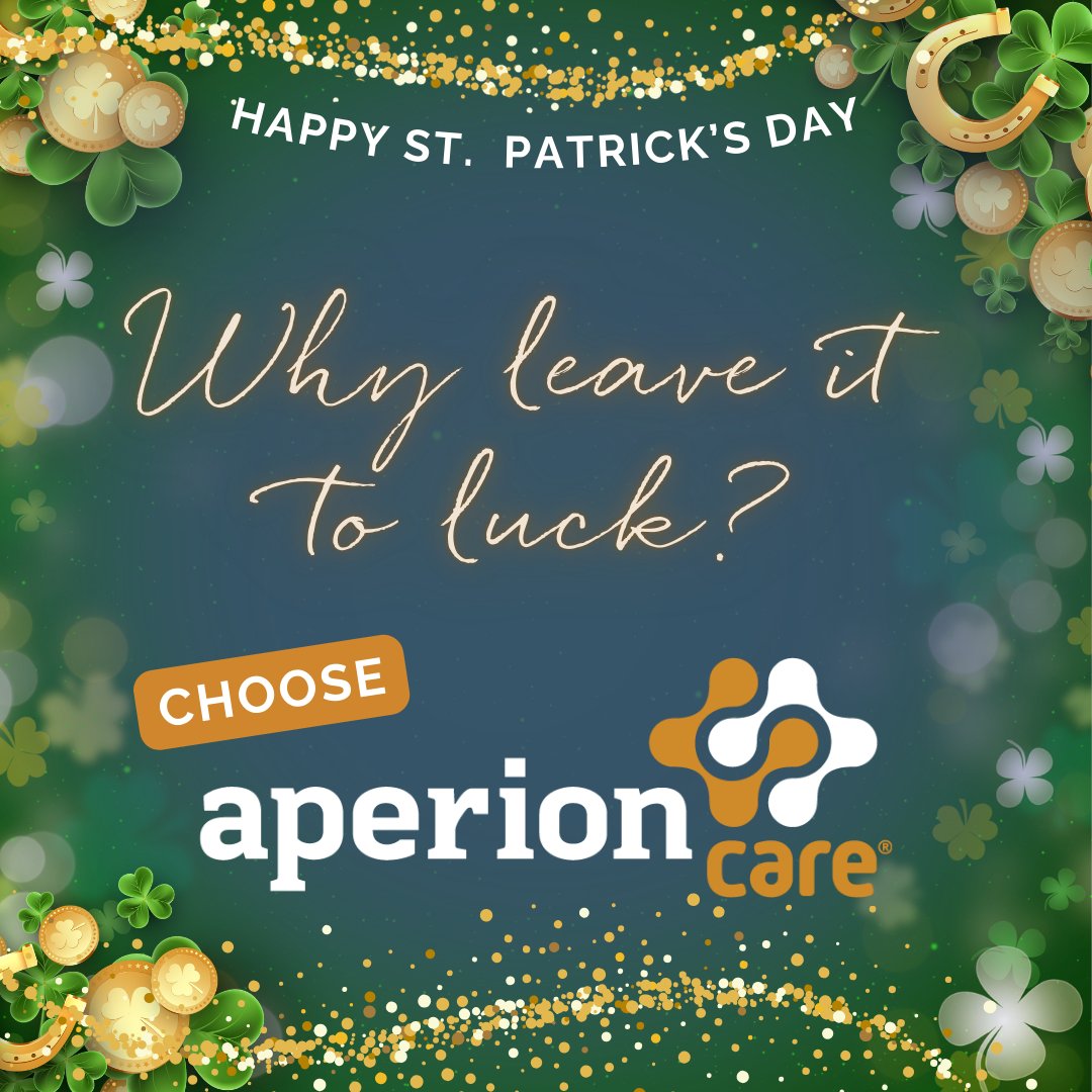 AperionCare's tweet photo. We’re lucky to do what we do and even luckier to care for all of you! Happy St. Patrick's Day! ☘️ https://t.co/co4AT2P9ln
