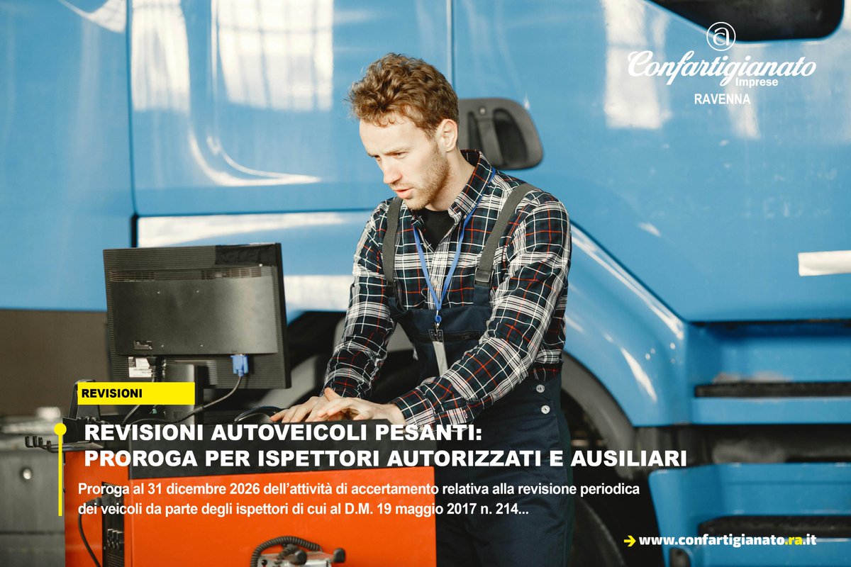 #Revisioni #autoveicolipesanti: proroga per #ispettori autorizzati e #ausiliari. #Proroga al 31 dicembre 2026 dell'attività di accertamento relativa alla #revisioneperiodica dei veicoli da parte degli ispettori di cui al D.M. 19 maggio 2017 n. 214: confartigianato.ra.it/news.php?idnew…
