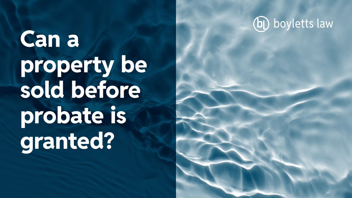 BoylettsLegal's tweet photo. Can you sell a property before probate is granted?

Not quite – but you can market it early to avoid delays once probate comes through.

Find out what’s possible in our latest blog:
https://t.co/a4sJ6v8Agi

#Probate #PropertyLaw #Wills #LegalAdvice https://t.co/JbszLQGCw2