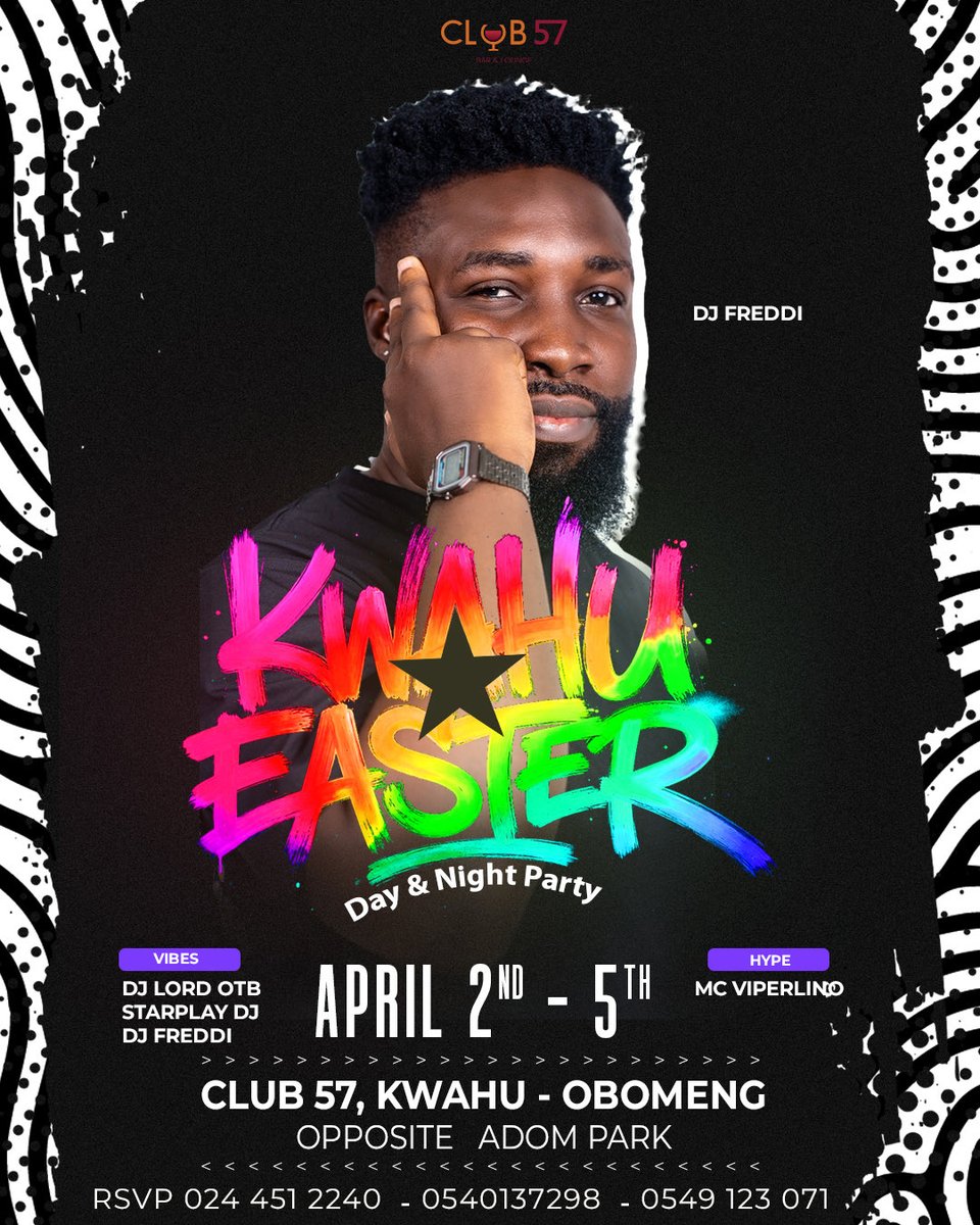 DjFreddiGh's tweet photo. It’s about that time again… Kwahu oo Kwahu!

🗓️ 2nd - 5th April 2026
📍 Club 57, Kwahu Obomeng (opposite Adom park)

#KwahuEasterAtClub57 https://t.co/q0q6AkpSbQ