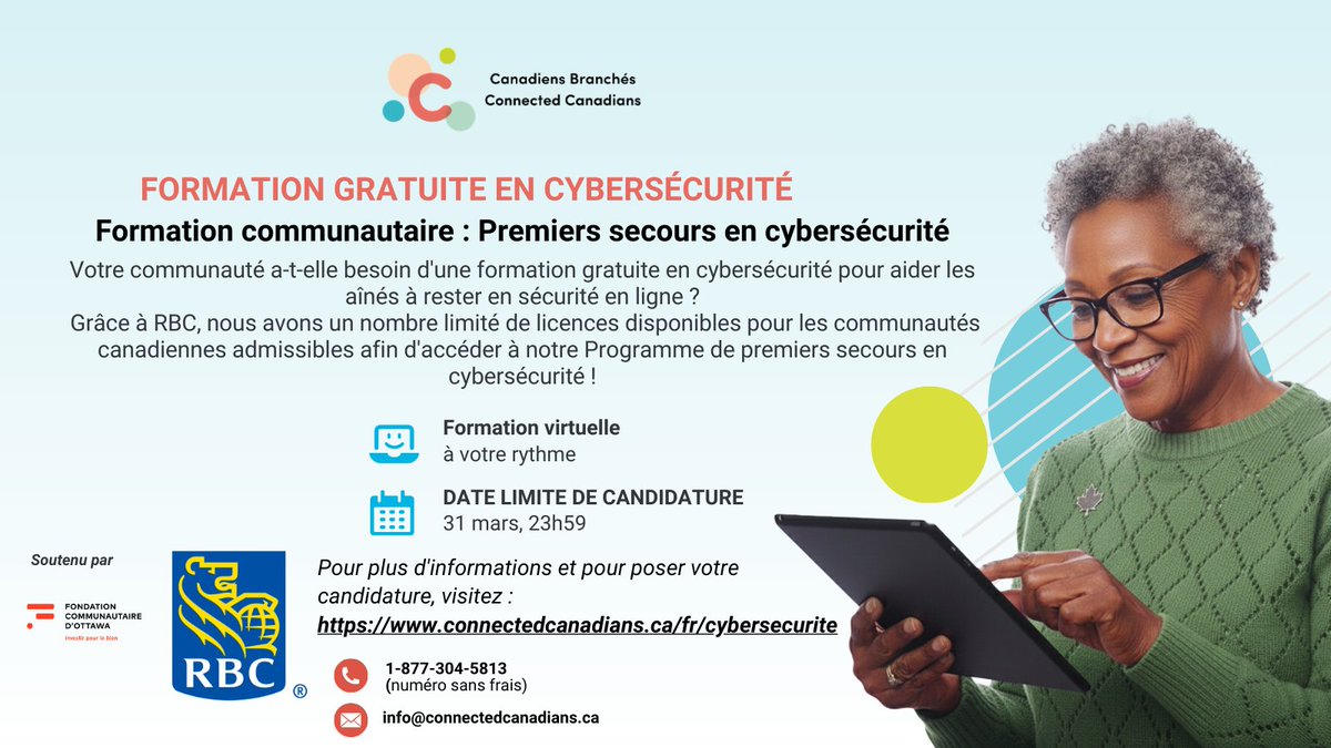 Avez-vous besoin de formation gratuite en cybersécurité et de soutien numérique pour aider les aînés à rester en sécurité en ligne? 
<a href="/connectedcdns/">connectedcanadians</a> offre des licences gratuites aux communautés canadiennes d’aînés admissibles. 
Posez une candidature: connectedcanadians.ca/fr/formulaire-…