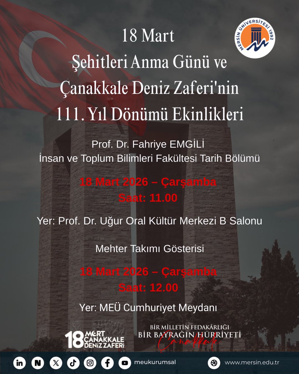 meukurumsal's tweet photo. 18 Mart Şehitleri Anma Günü ve Çanakkale Deniz Zaferi’nin 111. Yıl Dönümü Etkinlikleri 🇹🇷

Konferans: Çanakkale Ruhu
🗣️ Prof. Dr. Fahriye Emgili
⏰ 11.00
📍 Prof. Dr. Uğur Oral Kültür Merkezi - B Salonu

Mehter Takımı Gösterisi
⏰ 12.00
📍 Cumhuriyet Meydanı

#MersinÜniversitesi https://t.co/UzwIOP2ZHa