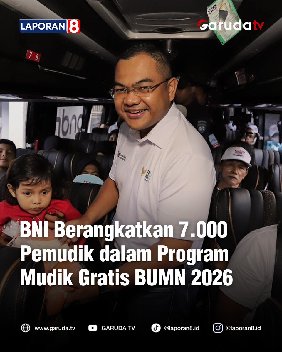garudatvnews's tweet image. Wakil Kepala Badan Pengaturan BUMN Tedi Bharata menyapa para pemudik di dalam bus yang disediakan BNI dalam rangka program Mudik Gratis BUMN 2026 sebelum keberangkatan dari Ring Road Gelora Bung Karno (GBK), Jakarta.

#Garudatv #Laporan8 #BNI #TediBharata ***