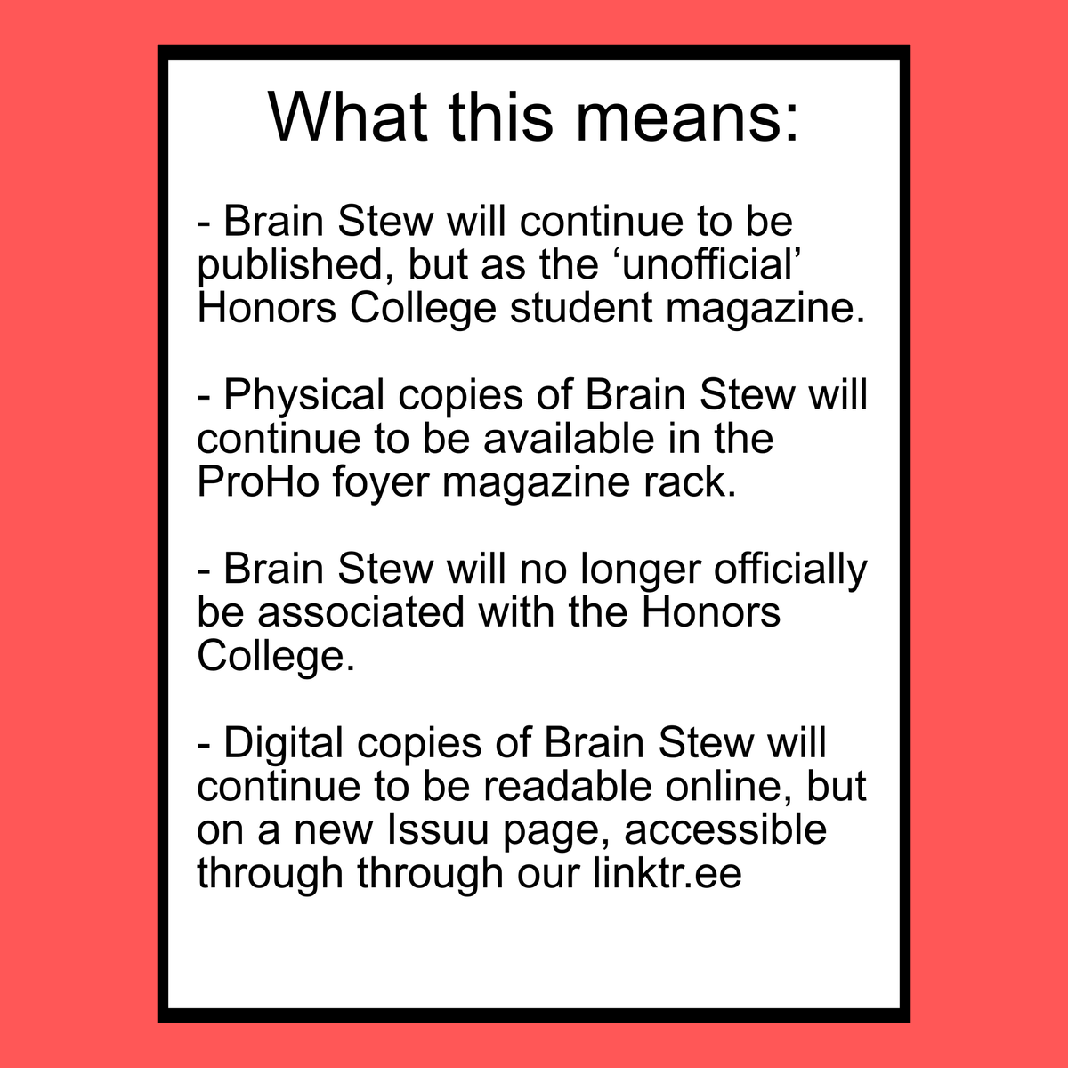 Brain Stew is going independent! We will no longer be associated with the UMSL Honors College. We will continue printing stew, but that means we need more support than ever from our readers! Please do your part and spread huge globs of stew on all of your friends and family.
