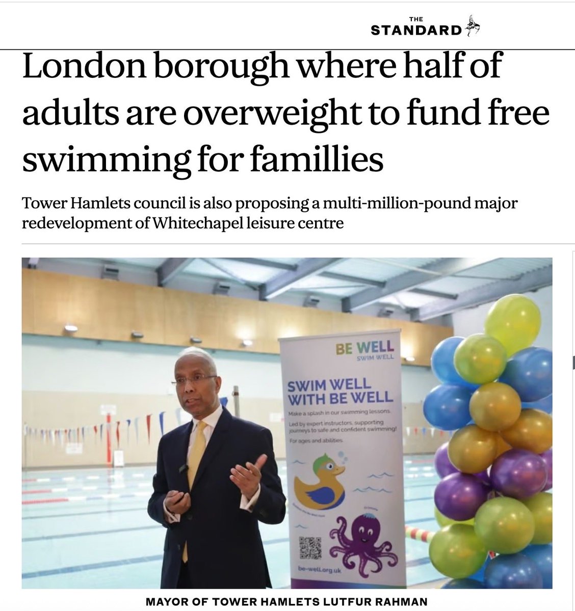 LutfurRahmanTH's tweet photo. 🚨🗞️ I'm proud to announce free swimming for families in Tower Hamlets, and thousands more adult residents.

Swimming is a vital life skill and we want all children in our borough to be able to learn to swim, without facing financial barriers. 

As the Standard reports, we are expanding our existing free swimming programme for women and girls over the age of 16 and adult men over the age of 55 - which has already been taken up by 20,500 residents - to parents and carers swimming with their children and to male residents aged 35+.

At a time when 1,000 swimming pools have been closed nationwide, Tower Hamlets is progressing investment plans for two leisure centres - each with swimming pools - and we are leading the way with our free swimming programme for thousands of residents. 

Our proposed major redevelopment of Whitechapel leisure centre would create a state-of-the-art leisure facility, as well as up to 45 affordable homes. We are already rebuilding St George’s Leisure Centre - a £67million investment - alongside 30 new council-owned homes.

We will continue to champion health and wellbeing across the borough with our £40million investment in leisure over ten years https://t.co/s2IA0Q2syn