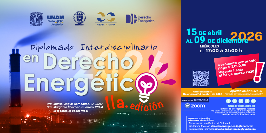 IIJUNAM's tweet photo. ¡Domina el futuro de la energía! ⚡🎓

Únete a la 11ª edición del Diplomado Interdisciplinario en Derecho Energético. Analiza a fondo el marco jurídico e institucional que mueve al sector en México con el rigor académico del #IIJUNAM. 🇲🇽⚖️

🗓️ 15/04/26
https://t.co/nmVZvSL6nV https://t.co/whLoGTK5al