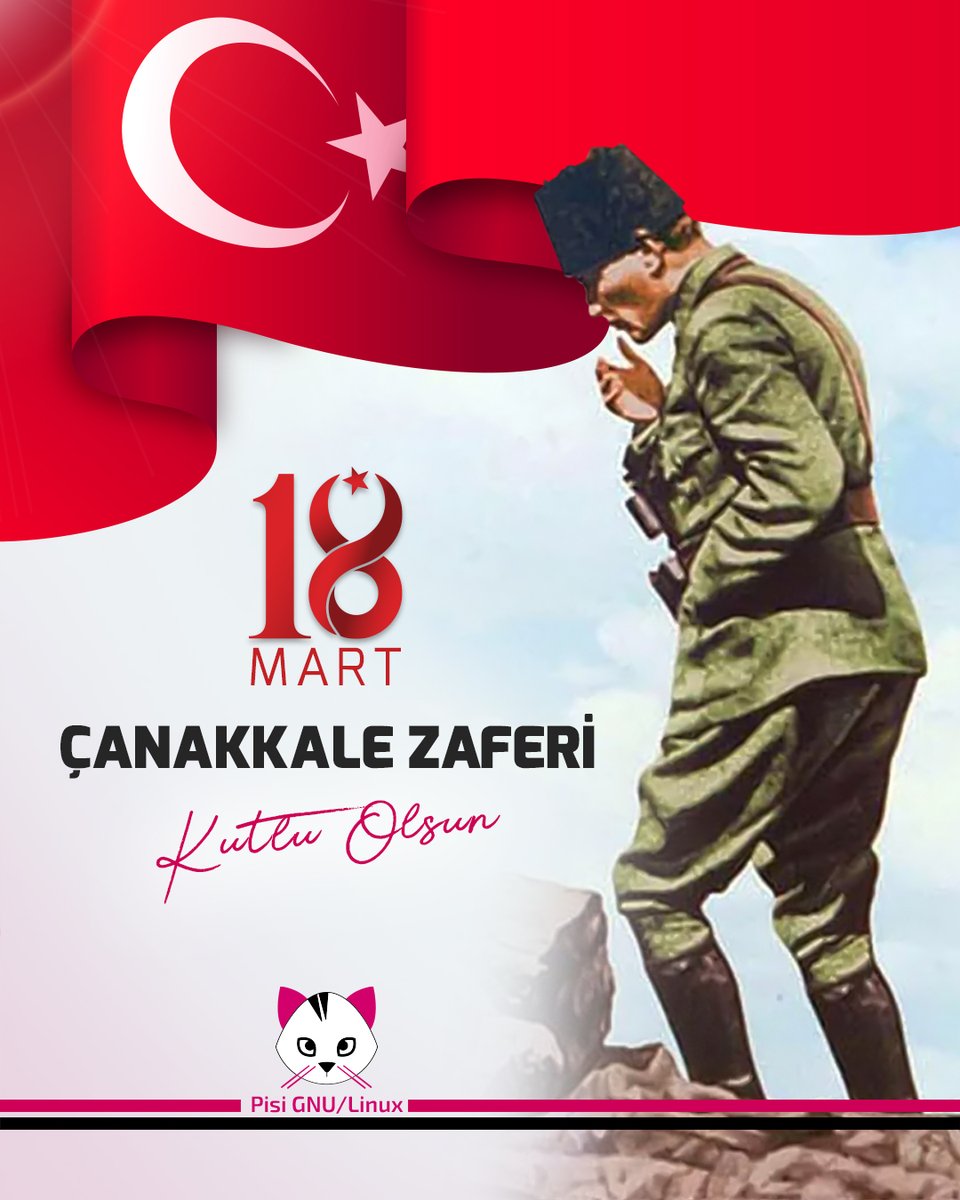 pisi_linux's tweet photo. Şanlı Çanakkale Zaferi'mizi gururla kutluyor, 18 Mart Şehitleri Anma Günü'nde başta Gazi Mustafa Kemal Atatürk olmak üzere tüm şehitlerimizi rahmetle, kahramanlarımızı şükranla anıyoruz. 🇹🇷 

#PisiLinux #PisiGNUlinux #linux #18mart #ÇanakkaleZaferi #atatürk #çanakkale #türkiye https://t.co/DvDux4lHGS