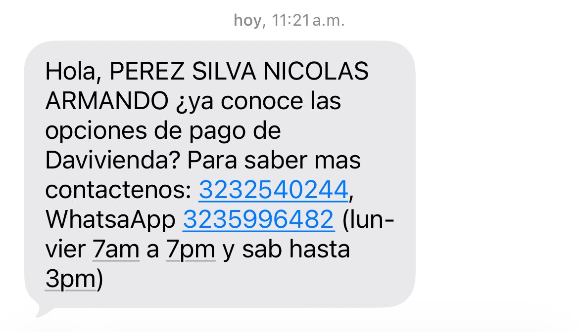 Alejito411's tweet photo. Señores @Davivienda, llevo más de 10 llamadas y mensajes de texto para el señor Perez, les he informado en cada llamada que NO SOY ni LO CONOZCO. 

Pueden hacer algo al respecto? Borrar mis datos de la información del señor? 

@sicsuper @SFCsupervisor https://t.co/XsI8MouH0G