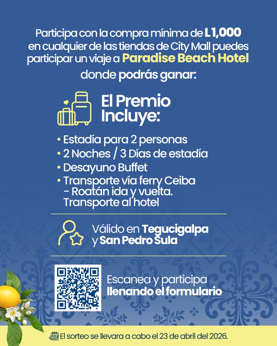 ✨ En #CityMallHND tus compras te llevan al paraíso 🌴
Compra desde L1,000 🛍️ y participa por un viaje para 2 a Paradise Beach Hotel 🏨
Incluye 2 noches, desayuno y transporte.
📅 23 de abril 2026
📲 Escanea el QR y participa 
📍Promoción válida en City Mall SPS y City Mall TGU