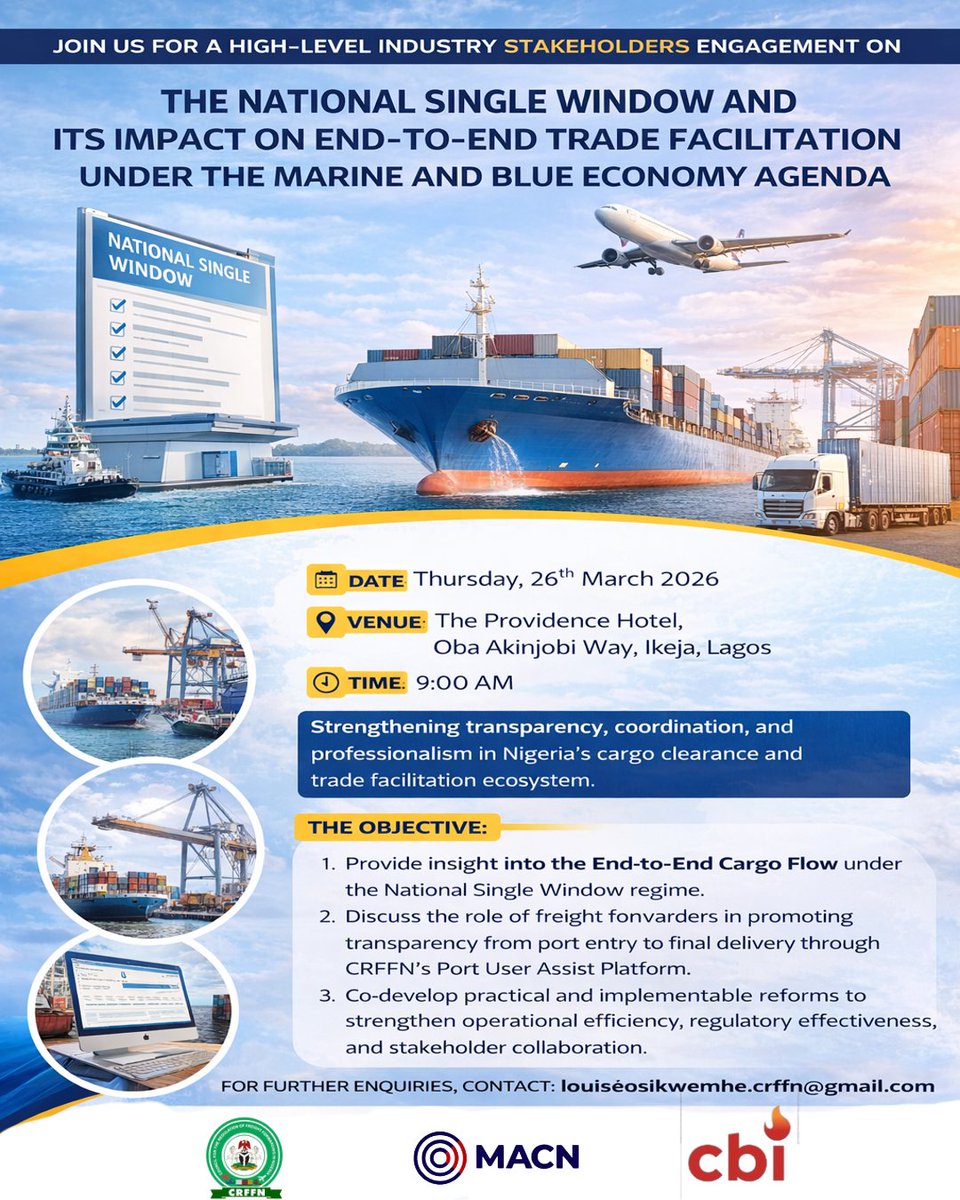 CrffnOfficial's tweet photo. Stakeholders in the maritime, logistics, and freight forwarding sectors are invited to a strategic engagement on the National Single Window Implementation and its impact on seamless trade facilitation.
📅 26 March 2026
🕘 9AM
📍 Providence Hotel, Ikeja, Lagos
#CRFFN #MACN #CBI https://t.co/x8bNGptGzc