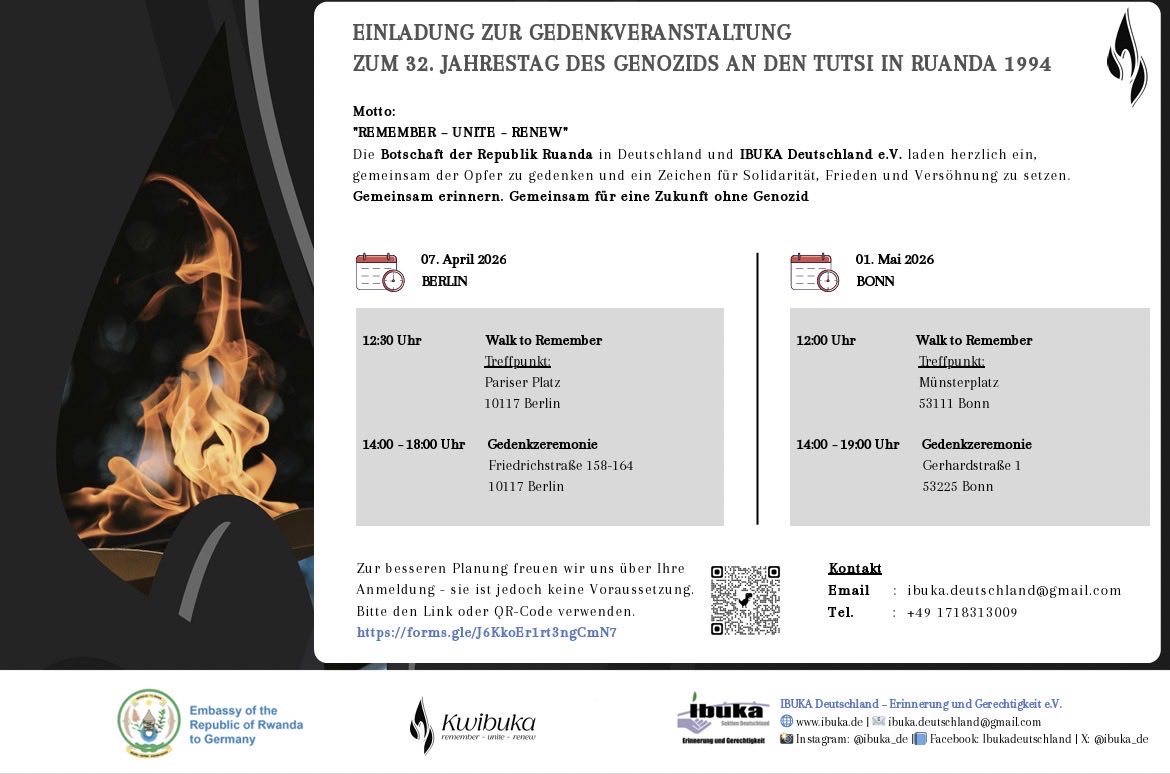 ibuka_de's tweet photo. Die Botschaft der Republik Ruanda @RwandaInGermany und IBUKA Deutschland @ibuka_de laden zum 32. Gedenktag an den Genozid an den Tutsi in Ruanda 1994 ein. 

Termine: 07. April 2026 in Berlin und 01. Mai 2026 in Bonn. Anmeldungslink: https://t.co/4OaHClsy4r

 #Kwibuka32 #Rwanda https://t.co/ntyB4JDMqh