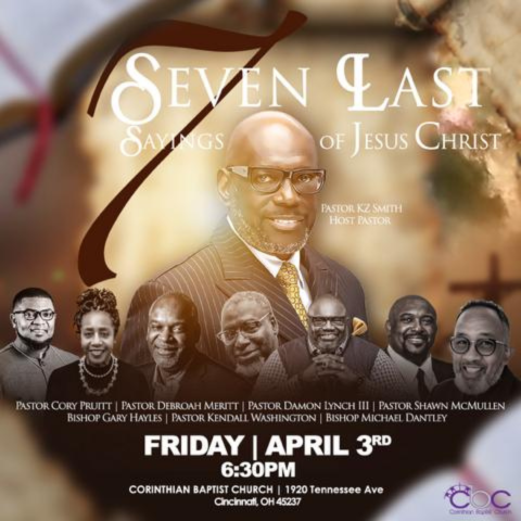 CBCCincinnati's tweet photo. Join us Good Friday for a powerful night of worship &amp; reflection as we remember Christ’s sacrifice.

The Seven Last Sayings of Jesus Christ

April 3, 2026 | 6:30 PM Corinthian Baptist Church

✝️All are welcome.

#CBCCINCINNATI #GoodFriday #ResurrectionDay https://t.co/fpJxo6geIK