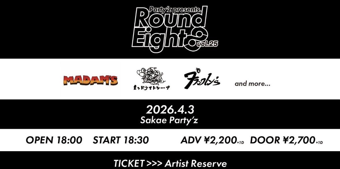 plankton___s's tweet photo. 【解禁】
4/3 (金)
栄 Party'z
「Round Eight」
OPEN/START 18:00/18:30
ADV/DOOR  2200/2700(+D)

お待ちしております！ https://t.co/ZoYJB75z9R