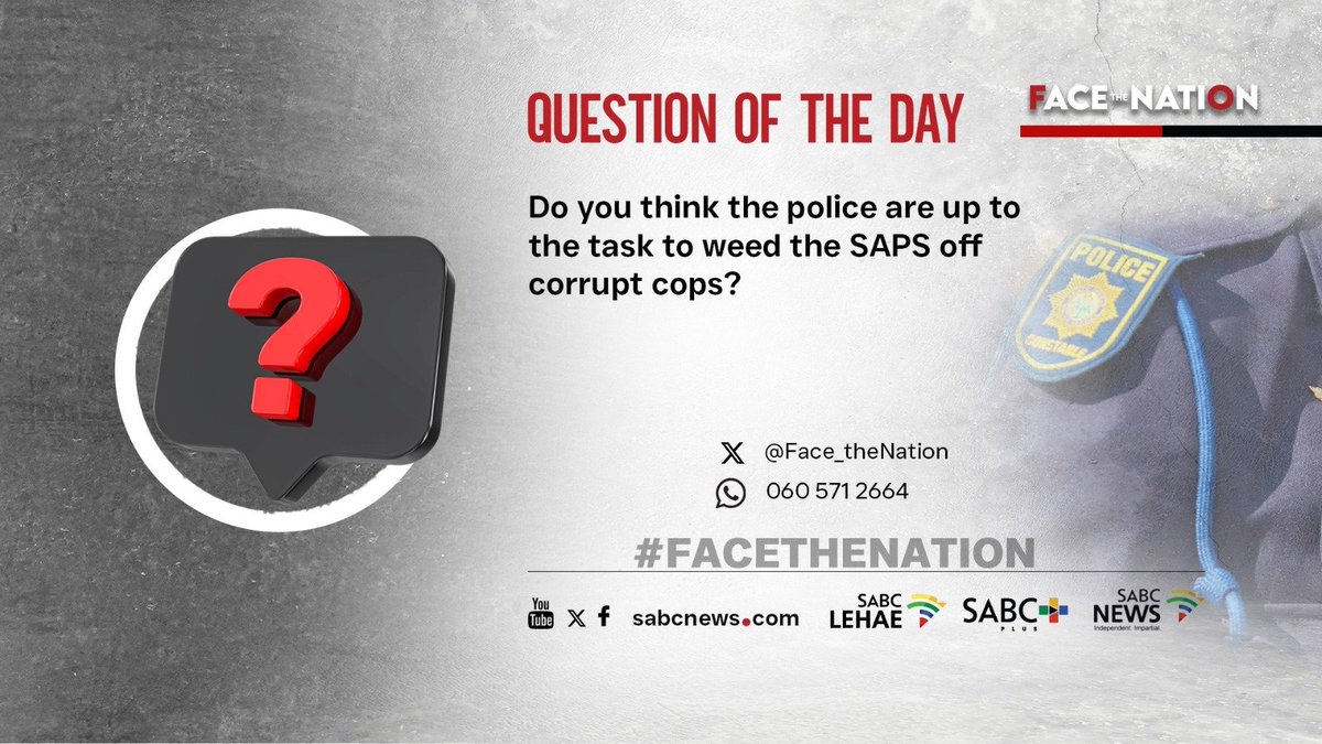 Face_theNation's tweet photo. [QUESTION OF THE DAY] Do you think the police are up to the task to weed the SAPS off corrupt cops? With @TheRealClementM.

Comment here on X or send 30-sec v/n on 060 571 2664 https://t.co/rjSKV4J9xa