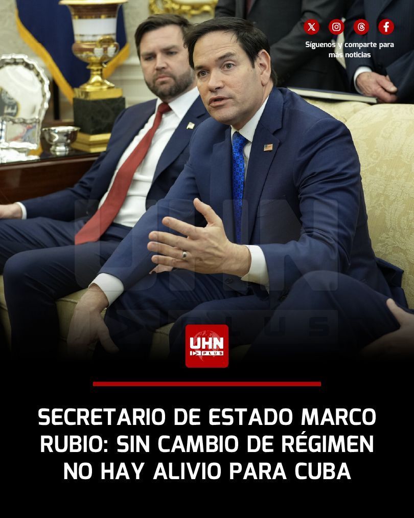 UHN_Plus's tweet photo. 🇺🇸🇨🇺‼️ | ÚLTIMA HORA — Desde la Oficina Oval, Marco Rubio dejó claro que no habrá alivio al embargo sin cambios políticos en Cuba y afirmó que el sistema comunista es una economía fallida que solo ha sobrevivido por subsidios externos que ya no existen. El secretario de Estado advirtió que quienes controlan el régimen no saben cómo resolver la crisis, reforzando la presión para un relevo en el poder.