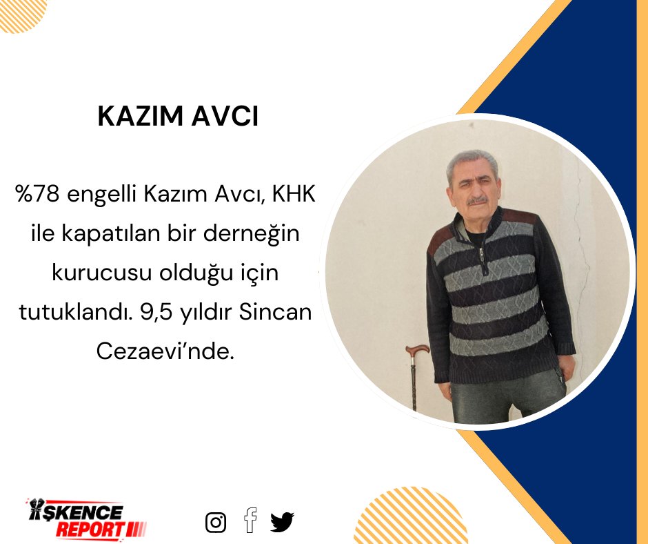 %78 engelli Kazım Avcı, KHK ile kapatılan bir derneğin kurucusu olduğu için tutuklandı. 9,5 yıldır Sincan Cezaevi’nde.

HastaTutukluluk İşkencedir