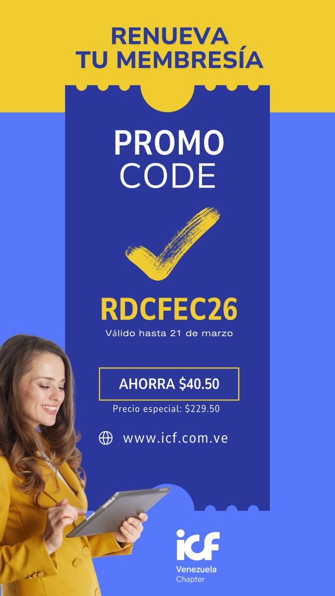 Renueva tu Membresía ICF con el Promo Code:
🔵RDCFEC26
Y ahorra 40.50$

Disponible hasta el 21 de marzo.
Contáctanos a través de membresias@icf.com.ve para mayor información.