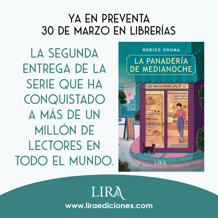 liraediciones's tweet photo. ¡Novedad!

"La panadería de medianoche. Las vacaciones" de #NorikoOnuma llegará a librerías el 30 de marzo 😍

La segunda parte de la serie de literatura sanadora japonesa con más de un millón de ejemplares vendidos en todo el mundo 📚

👉  Preventa en https://t.co/FGO71hVmS9 https://t.co/1xayJy9rKm