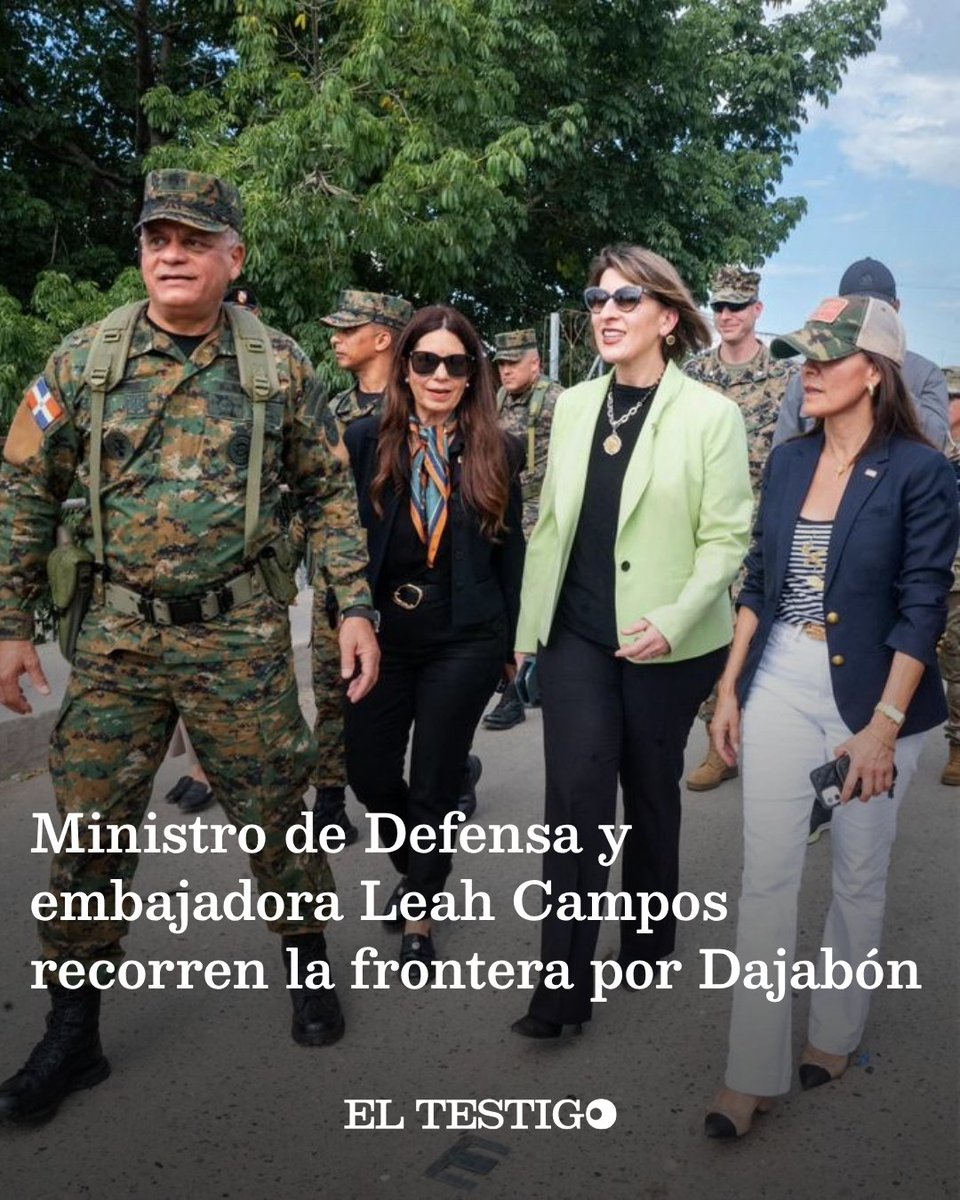 Embajadora de Estados Unidos, Leah Campos, y ministro de Defensa dominicano, Carlos Fernández Onofre, recorrieron la frontera de Dajabón para evaluar la dinámica operativa y fortalecer la cooperación en seguridad.