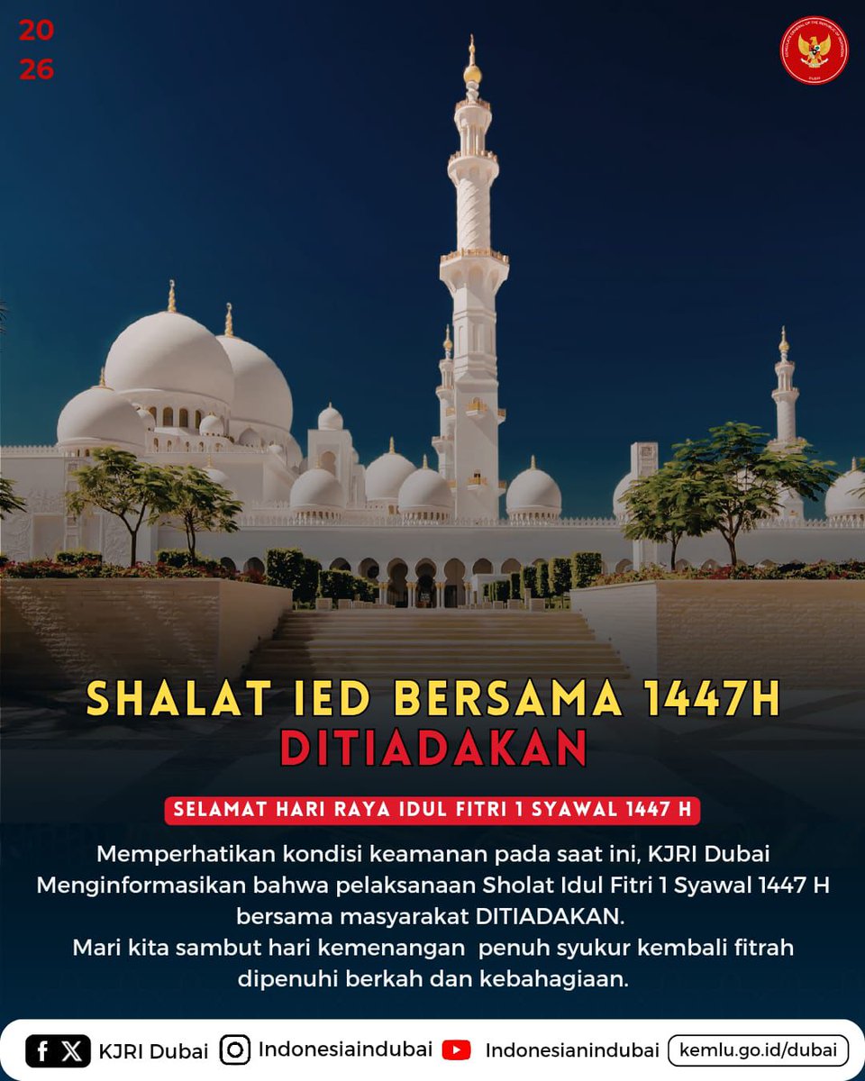 kjridubai's tweet photo. Hai #windu!
Memperhatikan kondisi keamanan pada saat ini,
KJRI Dubai menginformasikan bahwa Pelaksanaan Sholat Idul Fitri 1 Syawal 1447 H bersama masyarakat DITIADAKAN. https://t.co/QwBxxbOX5t