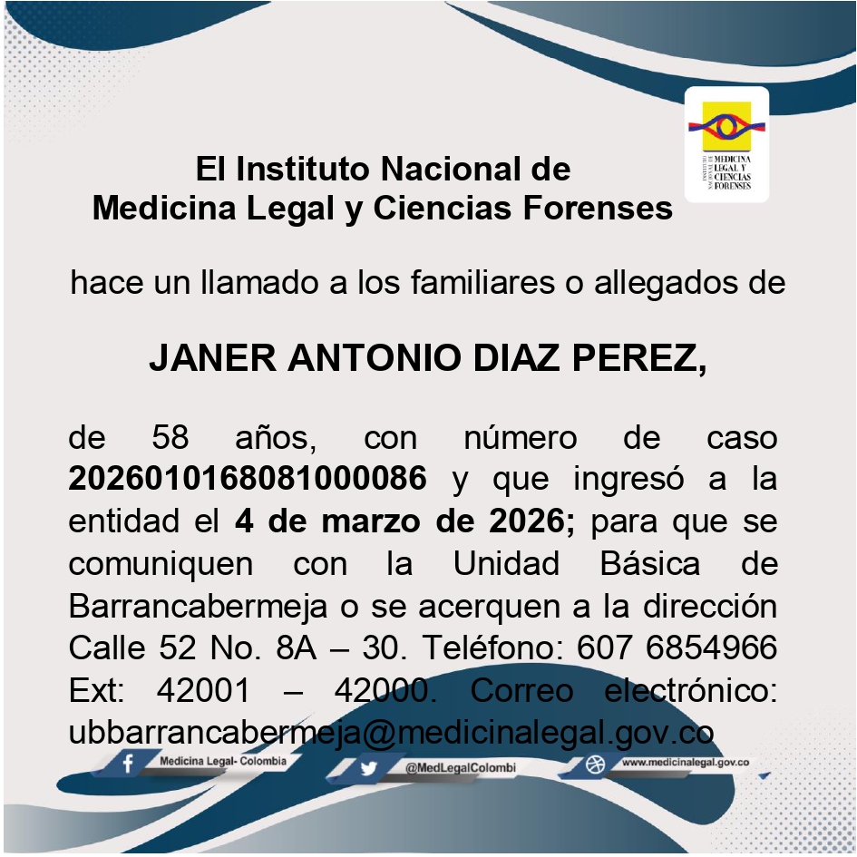 📣#Urgente | ¿Conoces a Jeison Orjuela Cardona?, ¿Luz Marina Sosa de Montoya? o ¿Janer Antonio Diaz Perez? Desde nuestras sedes de #MedicinaLegal en 📍Girardot, Tarazá y Barrancabermeja, estamos en la búsqueda de sus familiares o allegados