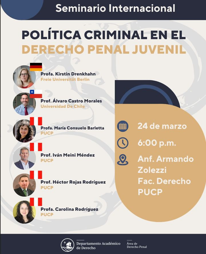 Grupo_Depec's tweet photo. #Seminario #internacional 
"Política criminal en el Derecho Penal juvenil"
Fecha: Martes 24 de marzo
Hora: 6:00 p.m.
Lugar: Anfiteatro Armanzo Zolezzi (2do piso de Derecho PUCP, Av. Universitaria 1801)
Ingreso libre previa inscripción (cupos limitados): https://t.co/faeUmIgGjW https://t.co/hhWakBlqZc