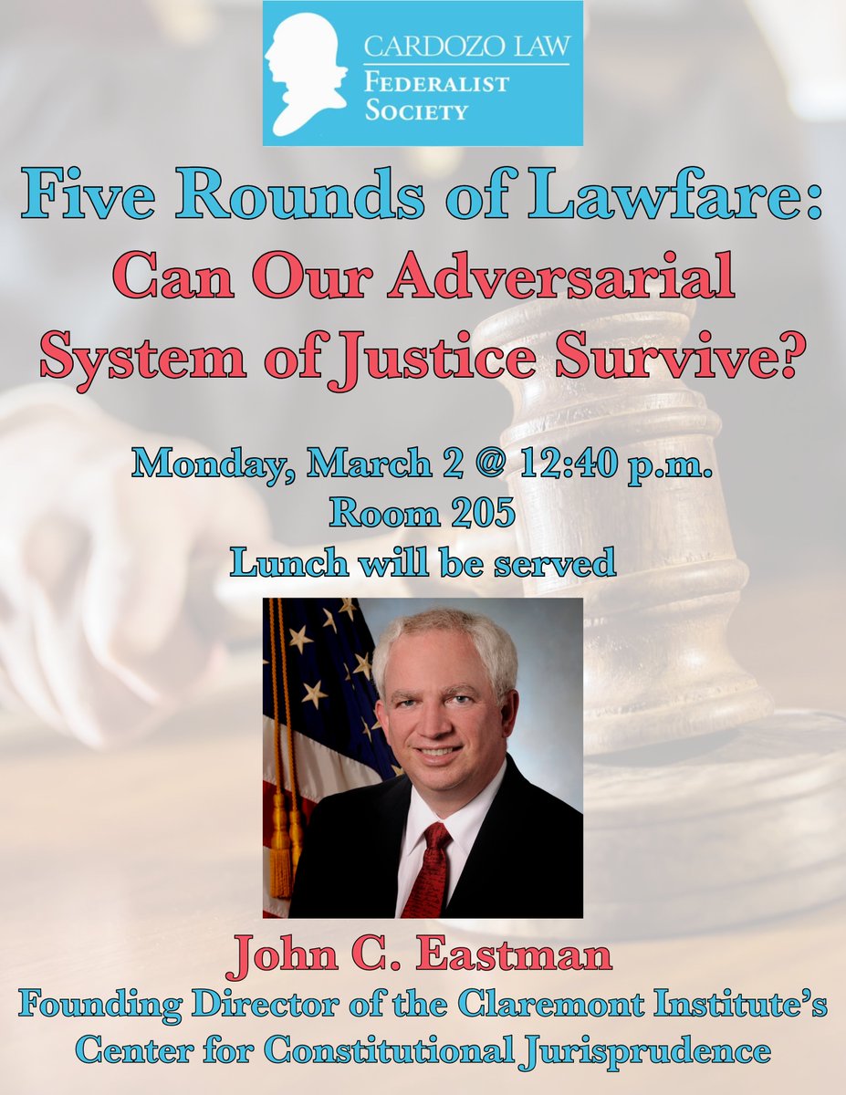 CardozoFedSoc's tweet photo. The Cardozo Federalist Society had the pleasure of hosting @DrJohnEastman , Founding Director of the Claremont Institute's Center for Constitutional Jurisprudence, for an expansive discussion on the recent campaigns of lawfare in the wake of the 2016 and 2020 elections. https://t.co/cxbiejCWp0