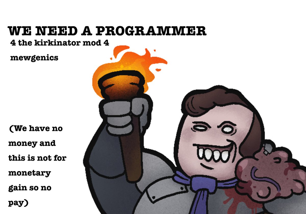 Facepalm27's tweet image. Me, @GreenGuillotina and Im pretty sure @vizalerme are working on an actual Kirkinator mod, all we need is a Programmer.. we have an actual song finished and multiple concepts done so yeah.
#mewgenics #mod #programmer