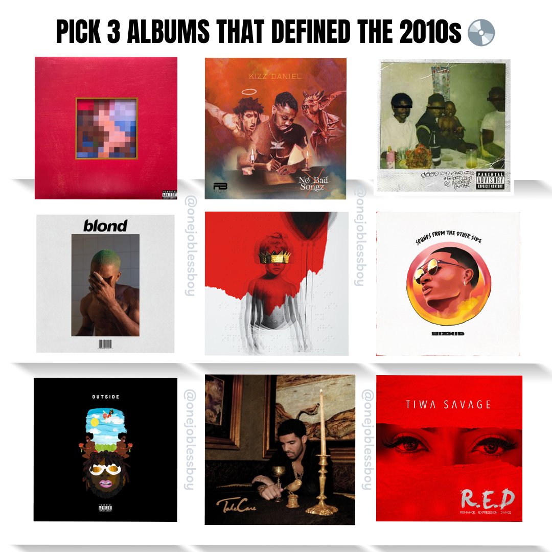 OneJoblessBoy's tweet photo. Pick 3 albums that defined the 2010s 💿💿💿 https://t.co/etKlcVfSjy