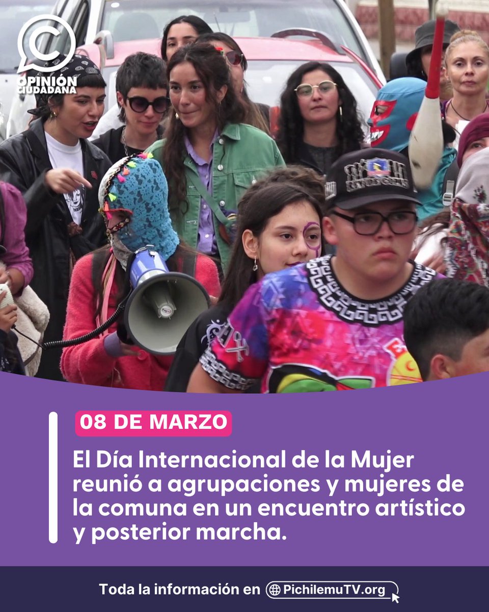 📷El Día Internacional de la Mujer reunió a agrupaciones y mujeres de la comuna en un encuentro artísticoy posterior marcha: pichilemutv.org/rsut