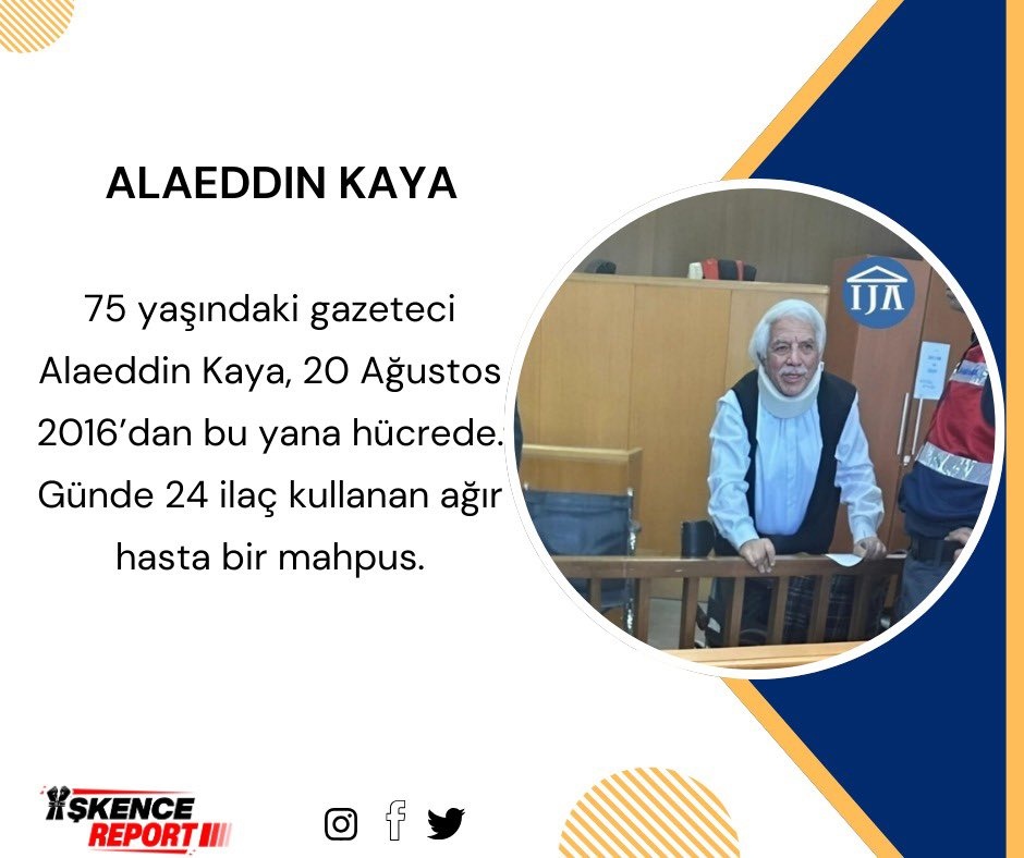 8 yıl, 2880 gün, her gün 24 ilaç. 
​75 yaşındaki gazeteci Alaeddin Kaya 2016'dan beri bir hücrede yaşam mücadelesi veriyor. Bu bir ceza değil, bir yaşam hakkı ihlalidir! 

​HastaTutukluluk İşkencedir