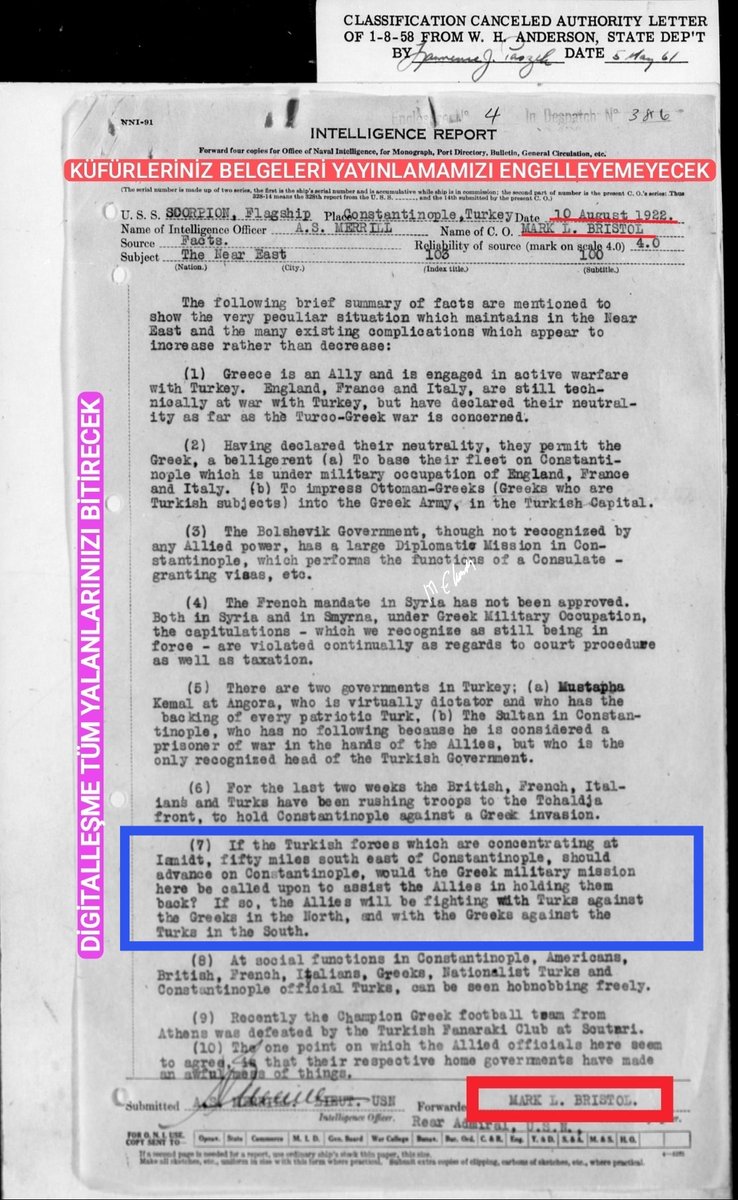 Flood 1

TARİHİ YENİDEN YAZDIRACAK BELGE

En çarpıcı olan 7.madde;
"O zaman, Müttefikler, Çatalca'da Yunana karşı Türkle birlikte,
İzmit'de ise Türke karşı Yunanla birlikte savaşmış olacaklardır"

Not: 10 Ağustos 1922-"tuhaf ve karmaşık durum"  notlu ABD Bristol isthbr belgesi
👇
