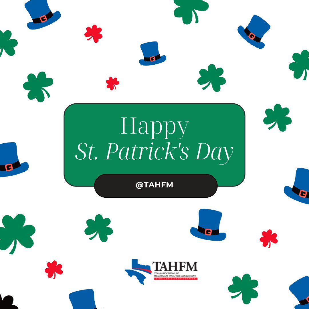 🍀 Happy St. Patrick’s Day from TAHFM!

Wishing our healthcare facilities professionals across Texas smooth systems, safe projects, and just a little extra luck today.