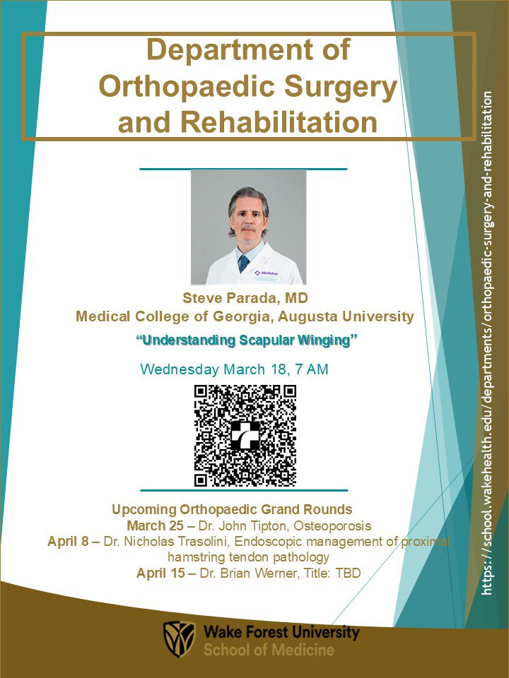 WakeForestOrtho's tweet photo. 📢 For Grand Rounds this Wednesday, we would like to welcome Dr. Steve Parada from the Medical College of Georgia, Augusta University!
He will be discussing “Understanding Scapular Winging ”, so tap in via the QR Code above—we’re excited to hear from Parada!
#GrandRounds #WFOrtho #WakeForestBaptist #MedicalEducation