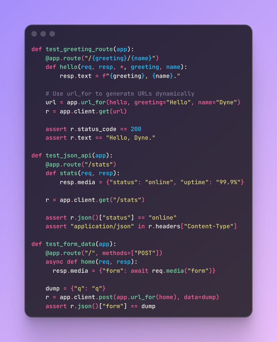 KevinTabot's tweet photo. Testing shouldn't be an afterthought. Dyne comes with a built-in, asynchronous test client that makes verifying your API as easy as writing it. 

The `app.client` uses the familiar Requests-style API, allowing you to perform GET, POST, and other requests against your app without a live server. With support for `url_for() ` and automatic JSON/YAML media parsing, you can write robust unit and integration tests in seconds.

Ship with confidence every time: https://t.co/b1GC3iMpLH
#Python #Pytest #Testing #Backend #WebDev #DyneFramework