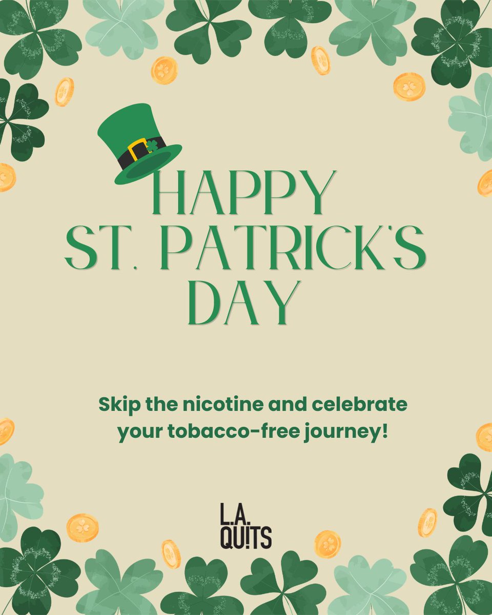 LAQuits's tweet photo. 🍀Lucky you, choosing health never goes out of style. This St. Patrick’s Day, make your own luck by skipping the nicotine and celebrate getting healthier. #LuckyToBeTobaccoFree #SmokeFree #VapeFree #TobaccoFree #NicotineFree https://t.co/3Q1P2eojQT