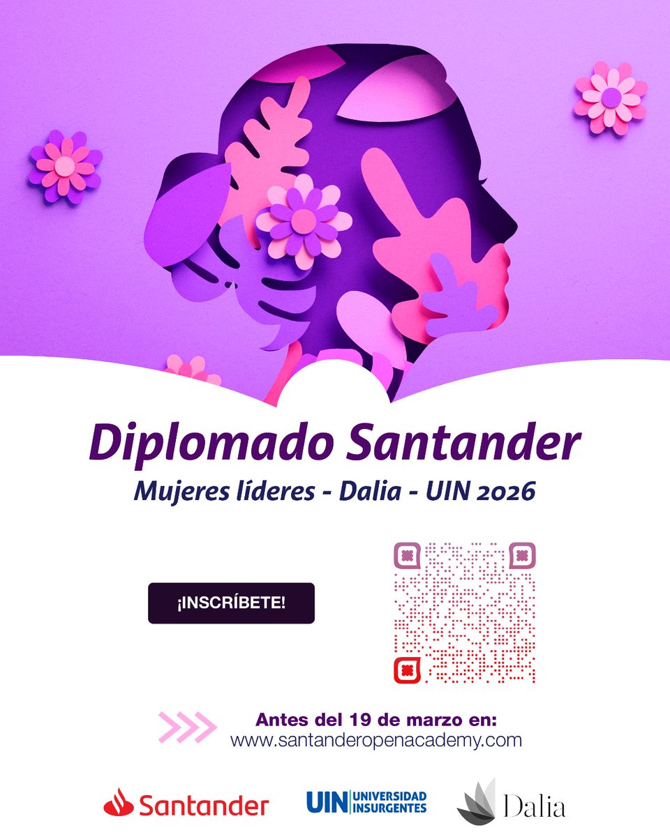 Diplomado Santander Mujeres Líderes - DALIA - UIN 2026
Registro antes del 19 de marzo en:
app.santanderopenacademy.com/es/program/muj…