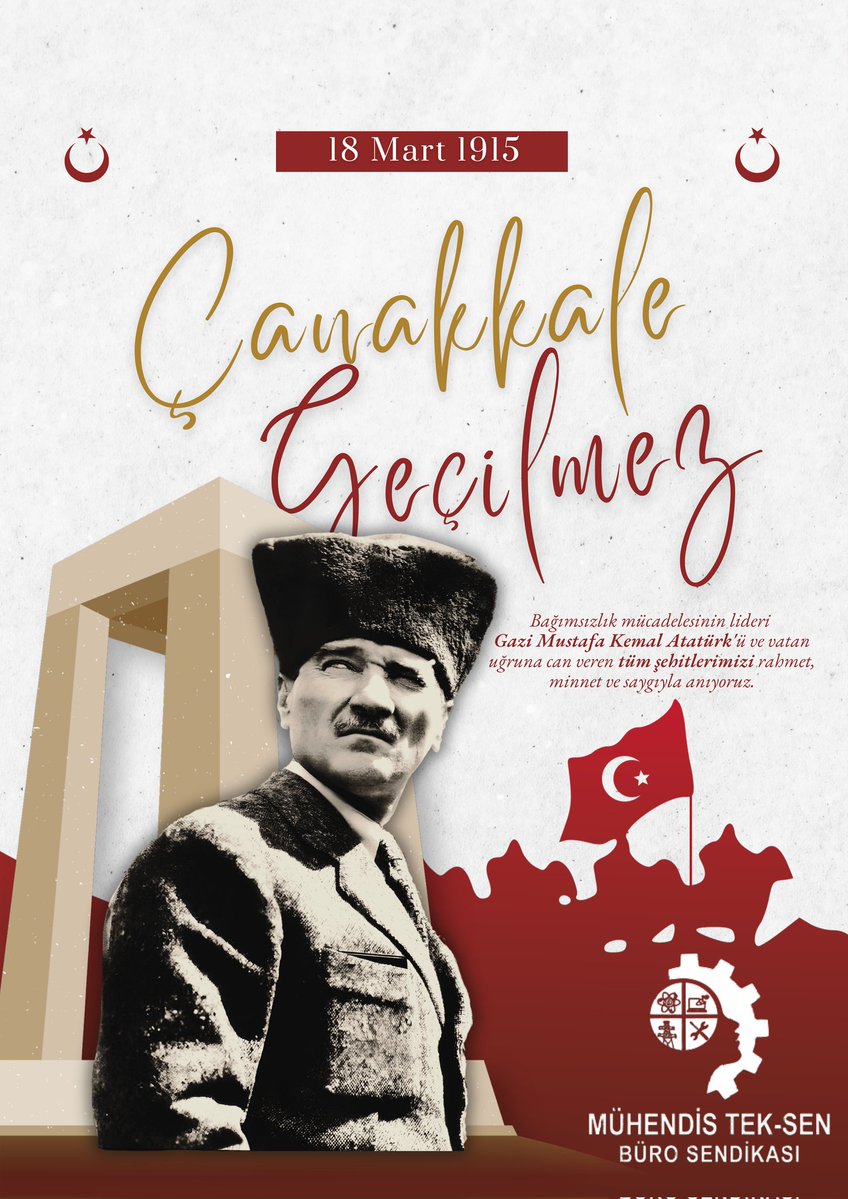 "18 Mart 1915: Çanakkale Geçilmez!" 🇹🇷
​Bağımsızlık mücadelesinin önderi Başkomutan Gazi Mustafa Kemal Atatürk başta olmak üzere, vatan uğruna can veren tüm kahraman şehitlerimizi rahmet, minnet ve saygıyla anıyoruz. Ruhları şad olsun.
​<a href="/MuhTekSen_Konf/">Mühendis Tek-Sen Konfederasyonu</a> 
<a href="/MuhTekBuro/">Mühendis Tek-Sen Büro</a>