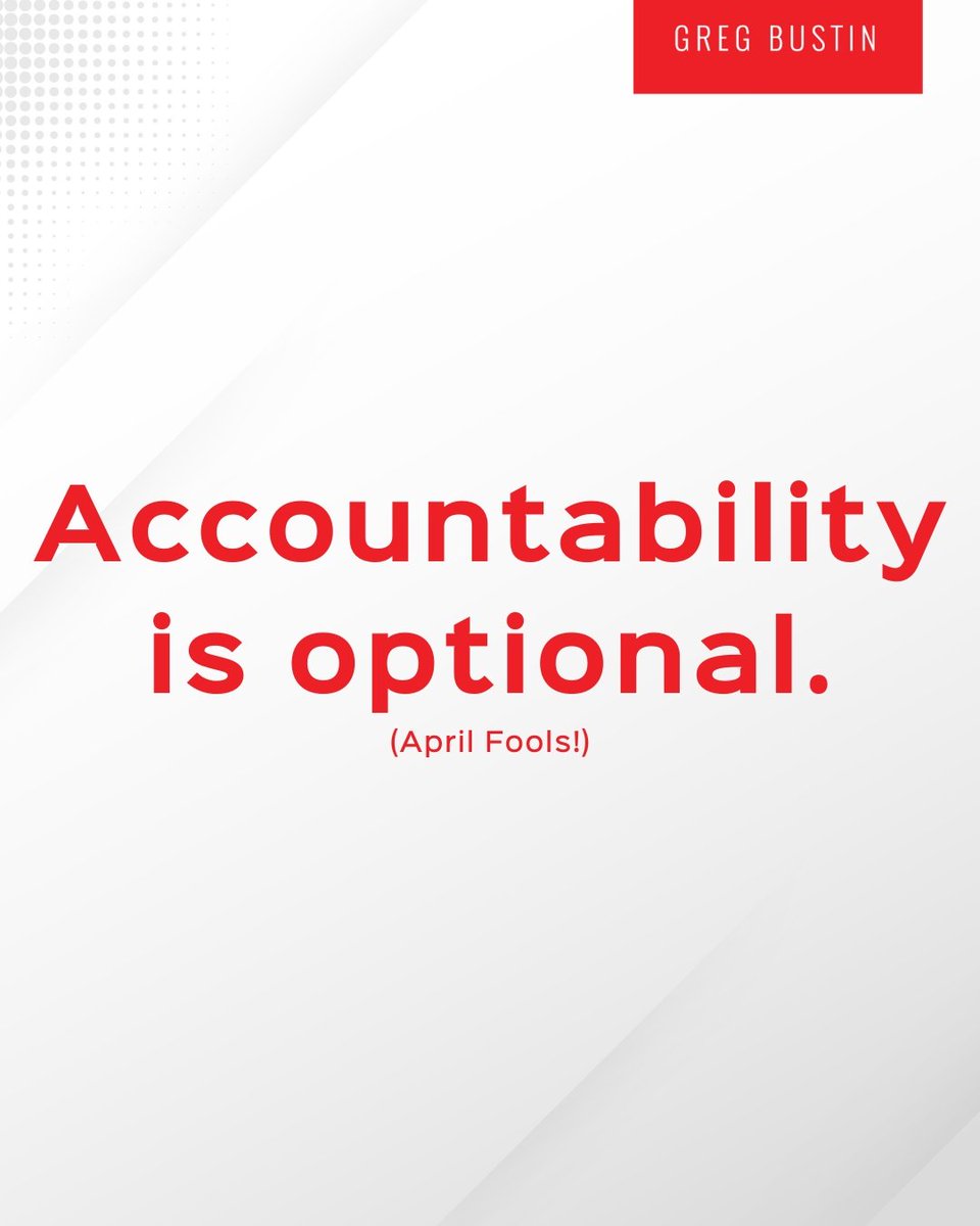 GregBustin's tweet photo. How does your organization stack up when it comes to accountability? If your firm's results can improve, perhaps accountability can be a tool. Consider scheduling a free call with Greg for quick ideas to improve accountability. No joke. https://t.co/DGHxDRxfOh