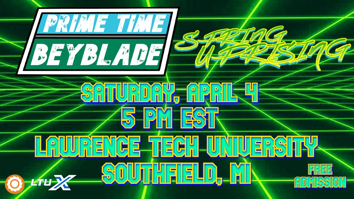 BladersNetwork's tweet image. #PrimeTimeBeyblade's #SpringUprising will be at Lawrence Tech University's #LTUExpo at 5 PM EST with free admission. The room has not yet been decided. More details coming soon. #Beyblade #CompetitiveBeyblade #ベイブレード #BeybladeX #ベイブレードX #LTUExpo2026