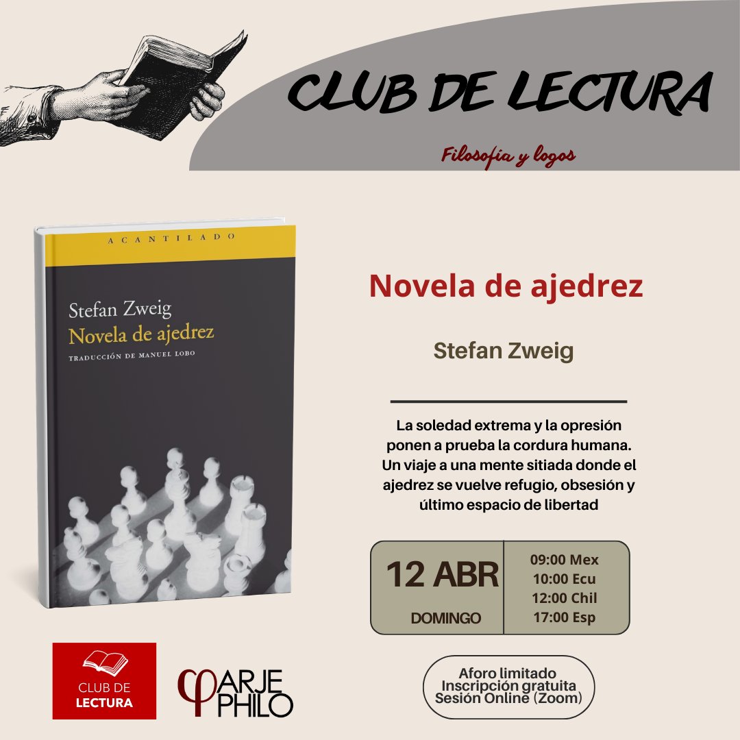 arjephilo's tweet photo. 📖Club de lectura:
"Novela de ajedrez" de Stefan Zweig.

📅Fecha: 12 abril, domingo.
🕓Hora: 09:00 (MÉX); 10:00 (ECU); 11:00 (EEUU-NY) 12:00 (CHIL); 12:00 (ARG); 17:00 España
🌐Inscripción necesaria:
https://t.co/yY2c3VplYi

Guiarán @Tolvaner  y @mmozunc https://t.co/ZhOI3vUacs