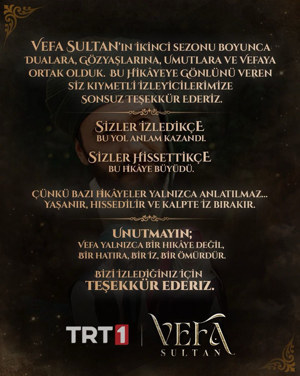 Vefa Sultan’ın ikinci sezonu boyunca dualara, gözyaşlarına, umutlara ve vefaya ortak olduk. Bu hikâyeye gönlünü veren siz kıymetli izleyicilerimize sonsuz teşekkür ederiz. 🌹

Sizler izledikçe bu yol anlam kazandı. Sizler hissettikçe bu hikâye büyüdü.

Çünkü bazı hikâyeler