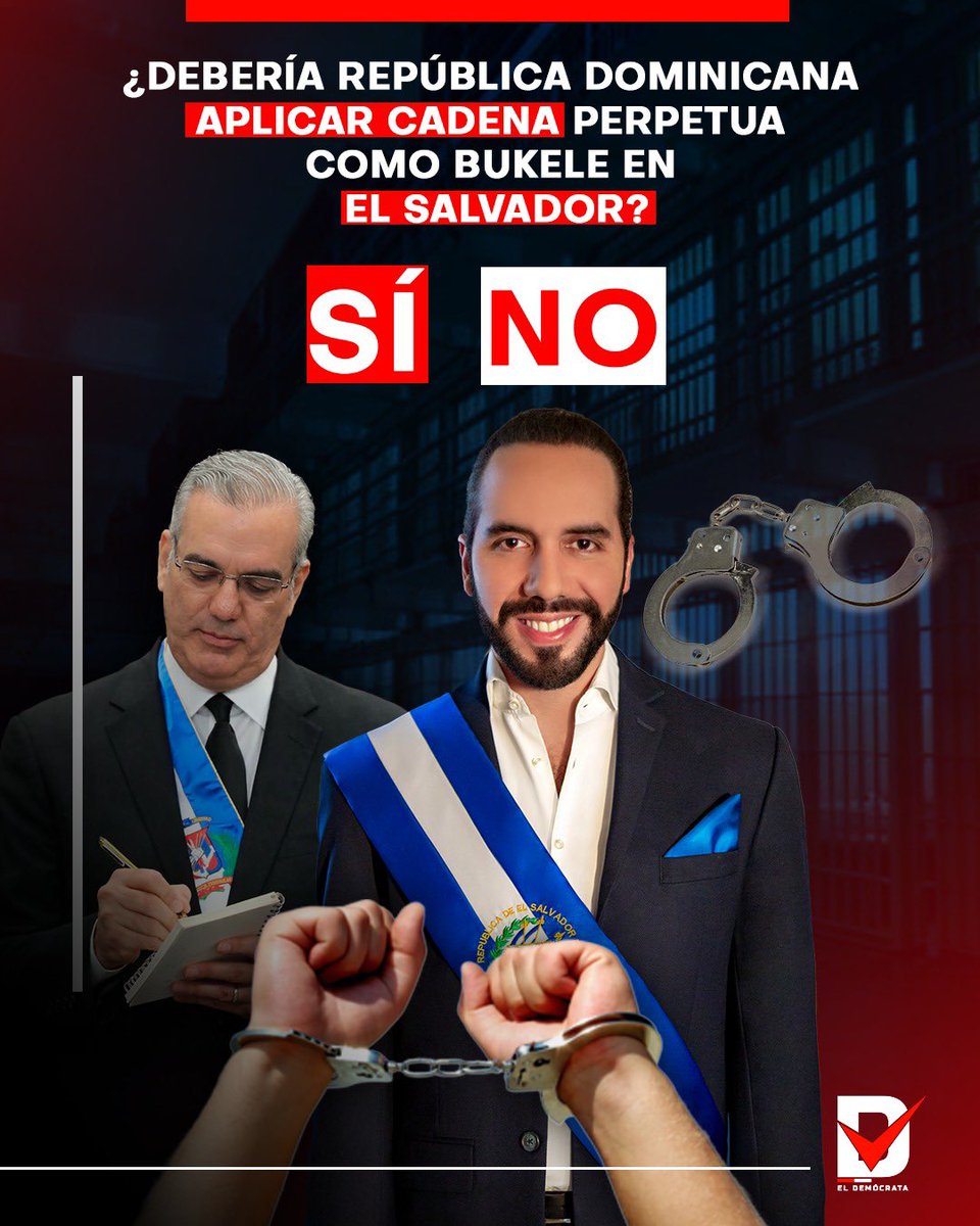 eldemocratard's tweet image. ¿RD como Bukele? ⚖️🇩🇴

A propósito de la propuesta de Nayib Bukele:

🗳️ ¿Debería República Dominicana aplicar cadena perpetua como en El Salvador?

🔘 Sí
🔘 No
🔘 Solo en casos extremos

#Encuesta #RD #Seguridad #Bukele