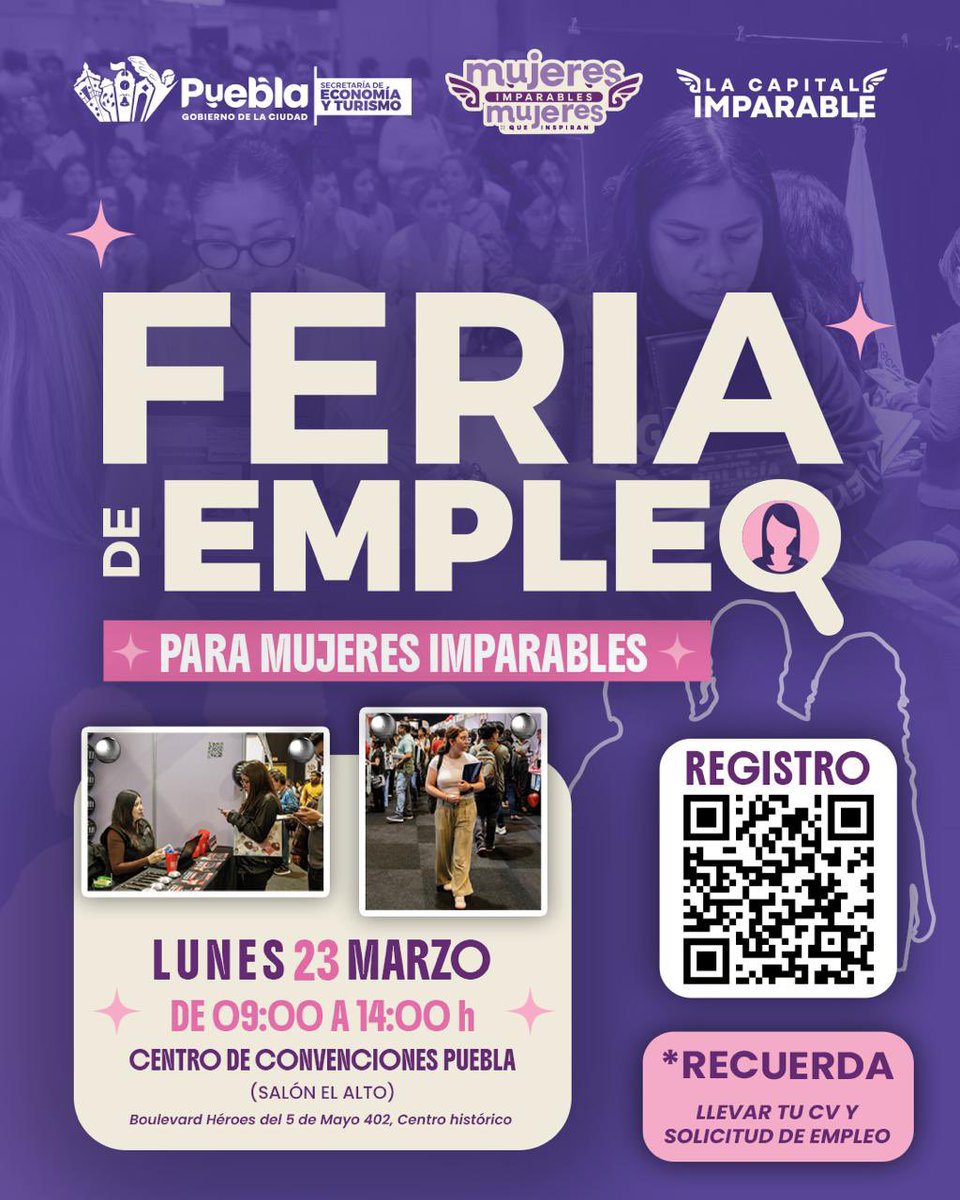 Te invitamos a la Feria de Empleo para Mujeres Imparables, un espacio para conectar con oportunidades laborales y seguir creciendo.

📅 Lunes 23 de marzo
⏰ 09:00 a 14:00 h
📍 Centro de Convenciones Puebla

🔗: feriadeempleo.pueblacapital.gob.mx