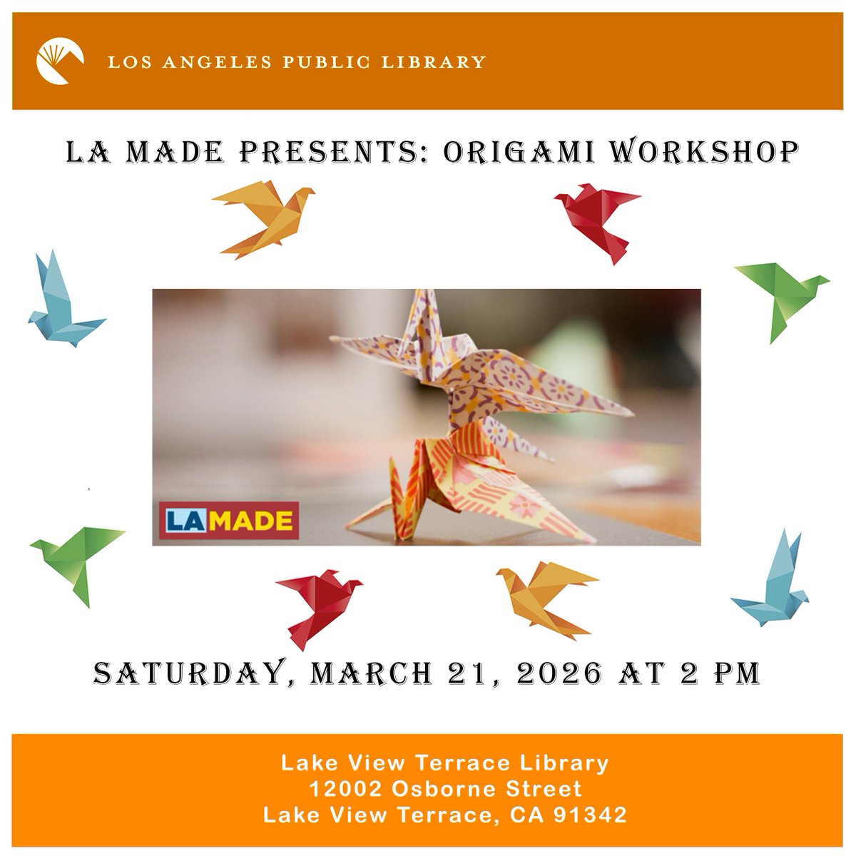 LVTLAPL's tweet photo. LA Made Presents: Origami Workshop
March 21, 2026 at 2pm

Learn the calming art of origami with this workshop! Kids, teens, and adults alike will enjoy learning a new craft while practicing mindfulness. By practicing origami.

#lapl #publiclibrary #lakeviewterrace #lamade https://t.co/g3TBbRvOwo