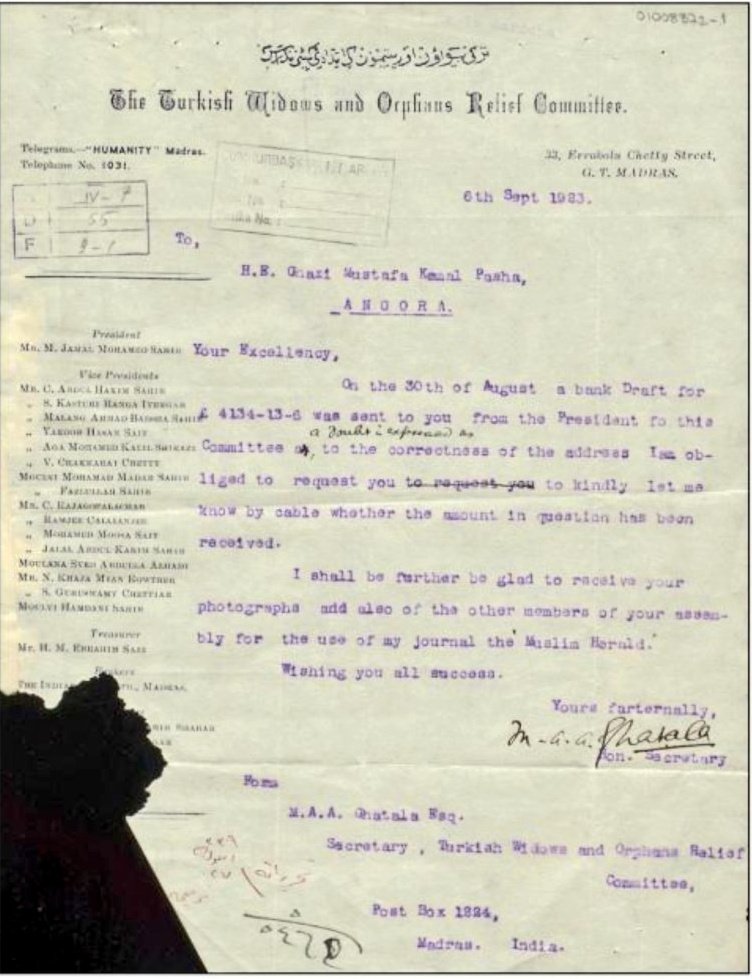 A letter from “The Turkish Widows and Orphans Relief Committee,” an Indian Muslim org., requesting confirmation from Mr. Mustafa Kemal of the receipt of the money they sent.

These donations (≈36,380 liras) were collected from the Muslims of Madras presidency (i.e., South India)