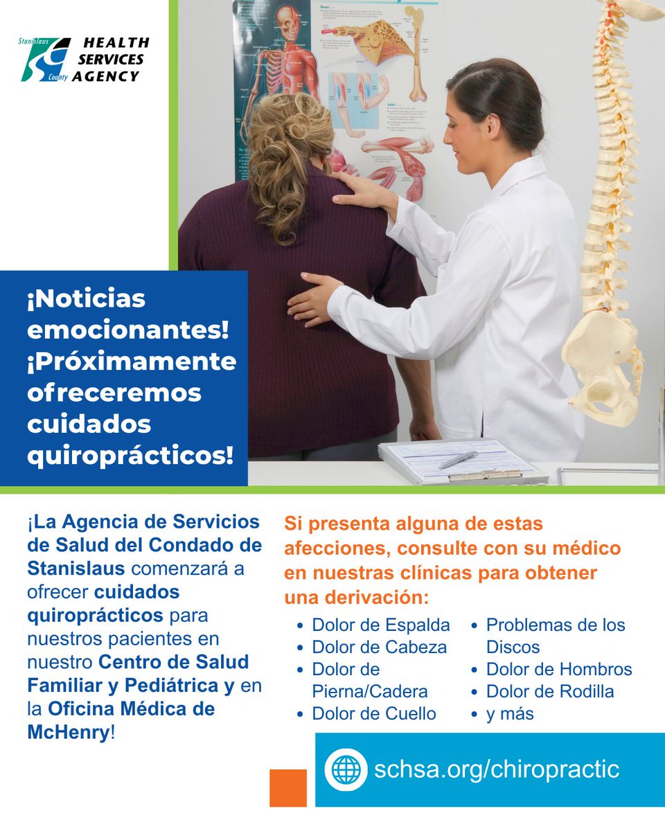 Stanislaus County Health Services Agency will soon be offering chiropractic care for our patients at our Family and Pediatric Health Center and McHenry Medical Office.
Talk to your provider at our clinics for a referral if you have any of these conditions:
-Back Pain
-Headaches