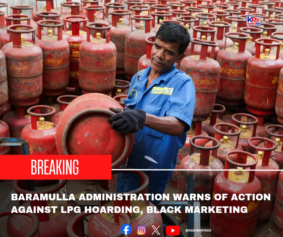 #Baramulla Administration Warns of Action Against LPG Hoarding, Black Marketing