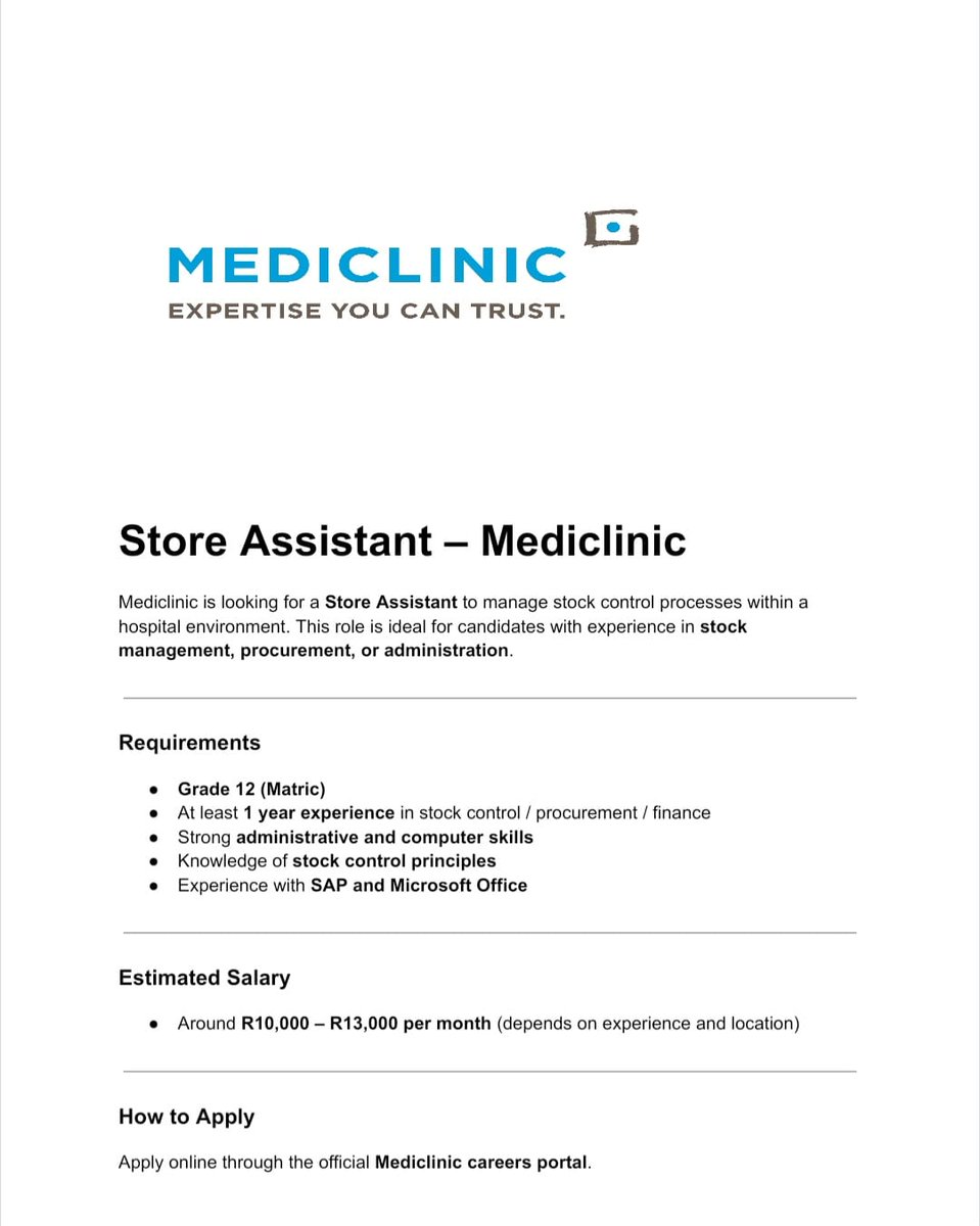 Store Assistant – Mediclinic

📍 Location: Hospital (South Africa)
💼 Job Type: Permanent

Requirements
- Grade 12
- Computer literacy (MS Office)

Estimated Salary

Store Assistants at Mediclinic typically earn about R8,000 – R13,000 per month, depending on experience and