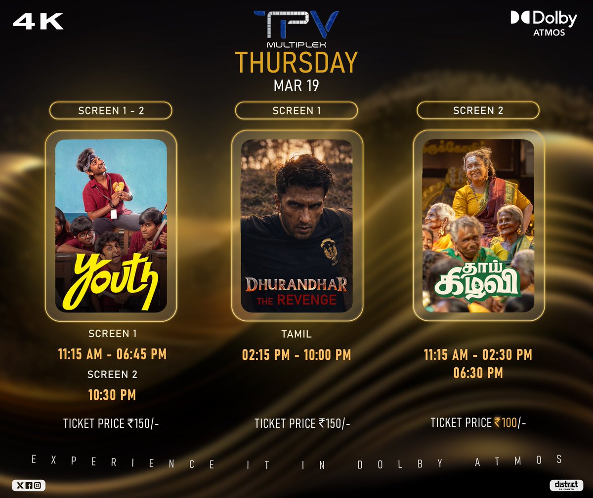 TPVMultiplex's tweet image. 🎬 THURSDAY SPECIAL @ TPV MULTIPLEX 🔥

😎 Youth – Fun + College Feel
⚔️ Dhurandhar: The Revenge – Pure Action Blast
❤️ Thaai Kizhavi – Emotional Connect
👉 Theatre la paatha dhan real feel!
@officialjiostudios @skprodoffl @gvprakash #tpvmultiplex #kenkarunas #renveersingh